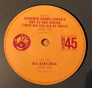 Jorge Ben – Curumin Chama Cunhã Tã Que Eu Vou Contar (Todo Dia Era Dia De Indio)